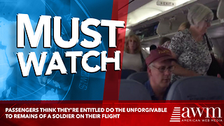 Passengers Think They’re Entitled Do The Unforgivable To Remains Of A Soldier On Their Flight