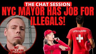 NYC MAYOR HAS JOB FOR ILLEGALS! | THE CHAT SESSION