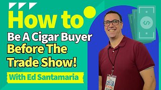 How to Be a Cigar Buyer