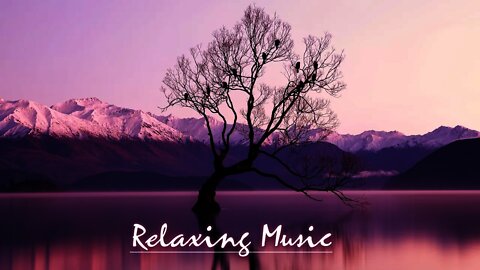 Relaxing music and inspiring scenery - nourishment for your soul (2 hours)