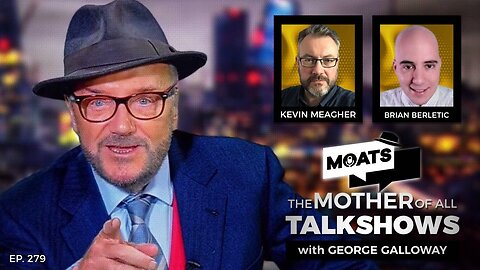 POLICE STATE - MOATS with George Galloway Ep 279