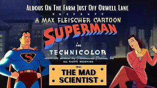 Max Fleischer 's 1941 Superman Cartoon: The Mad Scientist