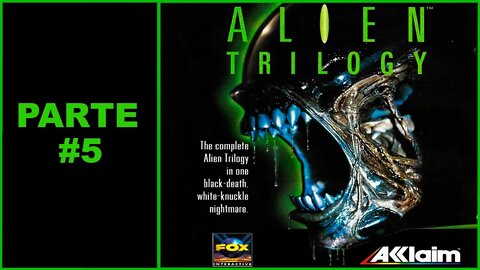 [PS1] - Alien Trilogy - [Parte 5]