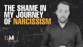 The Shame in My Journey of Narcissism
