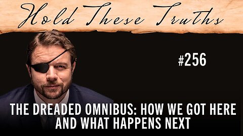 The Dreaded Omnibus: How We Got Here and What Happens Next