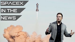 Starship's Current Status | SpaceX in the News