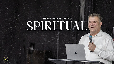 Spiritual | Bishop Michael Petro | 3/24/2024