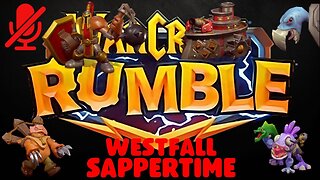 WarCraft Rumble - Westfall - Sappertime