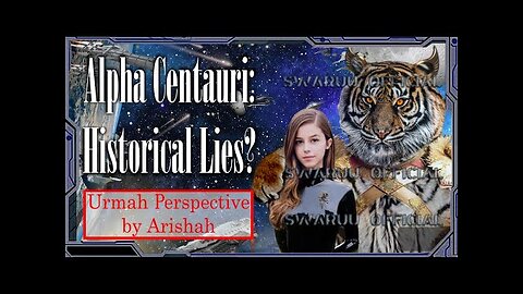 Alpha Centauri : mensonges historiques ? Le point de vue de Mari et des Urmah 👩‍👨‍👧‍👦 🐯 🌌 🐅