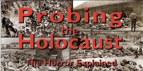 Germar Rudolf: Probing the Holocaust: The Horror Explained (Part 1)