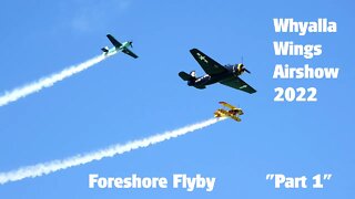 Whyalla Wings Airshow 2022 Part 1 "Foreshore Flyby"