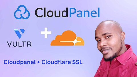 How to install Cloudflare SSL on Cloudpanel | Cloudpanel Setup on Vultr including Cloudflare SSL