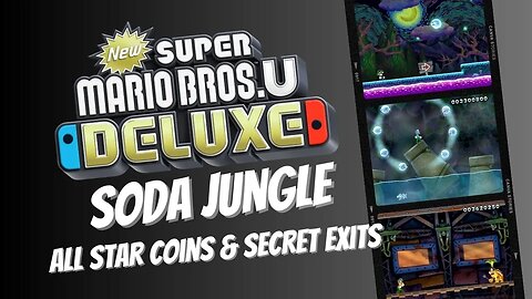 Soda Jungle ALL Star Coins and Secret Exits - New Super Mario Bros U Deluxe No Commentary