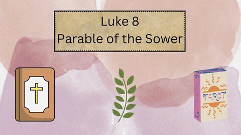 The parable of the Sower Tarot & Bible Discussion