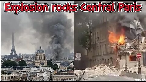 Huge Explosion Rocks Central Paris, Injuring Almost 30 People-