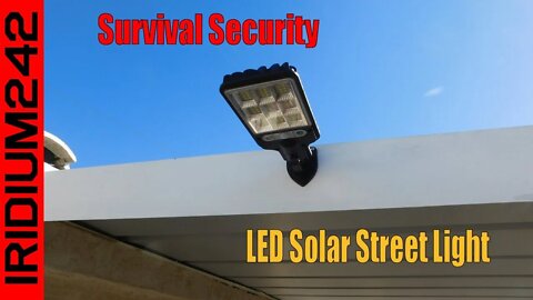 Light It up! Survival Security: LED Solar Street Light