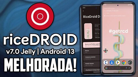 riceDROID v7.0 JELLY | Android 13 T | MELHORARAM MUITO NO DESEMPENHO!