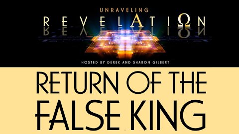 Unraveling Revelation: Return of the False King