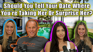 Should You Tell Your Date Where You're Taking Her Or Surprise Her?