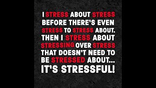 Stress about stress [GMG Originals]