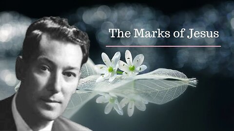 Neville Goddard Lectures/The Marks of Jesus/Modern Mystic