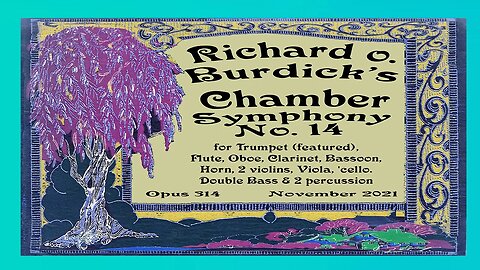 Richard #Burdick's Chamber #Symphony No. 14 for 13 players with a #trumpet feature