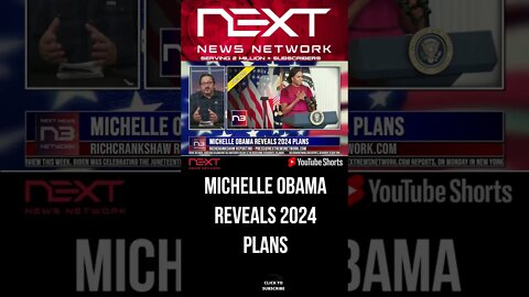 Michelle Obama Reveals 2024 Plans #shorts