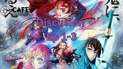 Demon Slayer S3 Ep 1-3... Discusion