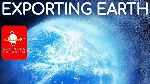 Exporting Earth