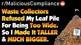 They Must Be MY Leaves On MY Curb? As You Wish... | r/MaliciousCompliance Storytime Reddit Stories