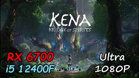 Kena: Bridge of Spirits | RX 6700 | i5 12400f | Ultra Settings | Benchmark