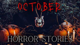 3 Haunting TRUE October Horror Stories