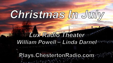 Christmas in July - Dick Powell - Linda Darnel - Lux Radio Theater