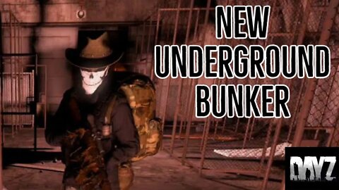 DayZ- New Underground Bunker