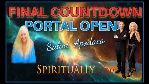 NEW PORTAL OPEN! The Final Countdown! Aquarian Millennium and the Purification of Mother Gaia w/ Salini Teri Apodaca