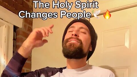 The Holy Spirit changes people 🔥✝️🕊️