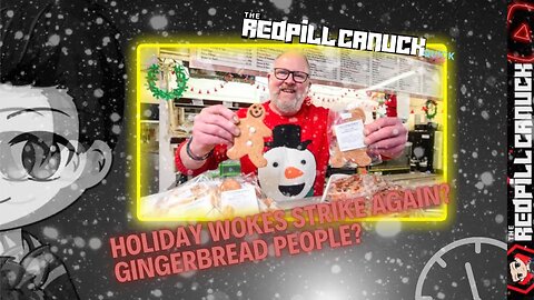 HOLIDAY WOKES STRIKE AGAIN: GINGERBREAD PEOPLE?