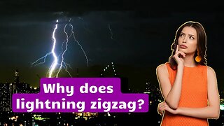 Why does lightning zigzag?