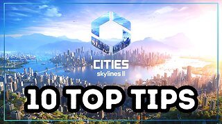 Another 10 Tips You Need To Know | Cities: Skylines 2