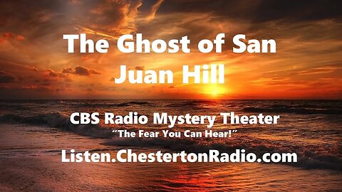 The Ghost of San Juan Hill - CBS Radio Mystery Theater