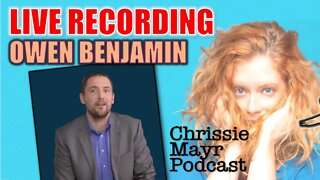 LIVE Chrissie Mayr Podcast with Owen Benjamin! Flat Earth? Are Panda's Real? JFK gay?