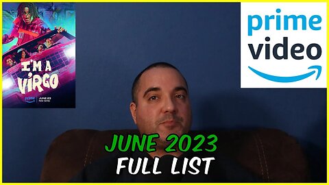 Amazon Prime Video What's New for June 2023! Full List in the Description.
