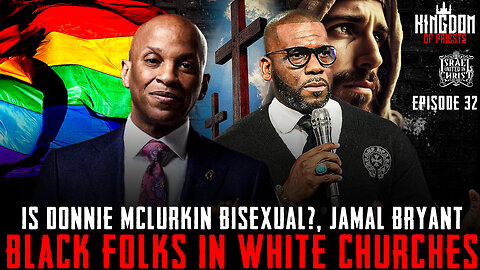 Minister Donnie McClurkin Bi-Sexual? | Pastor Jamal Bryant Speaks On Black Folks In White Churches