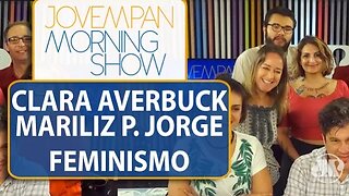 Clara Averbuck e Mariliz P. Jorge falam da importância das campanhas feministas / MS /JP