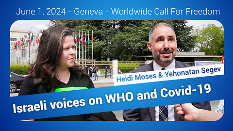 Israeli voices on WHO and Covid-19: Heidi Moses & Yehonatan Segev