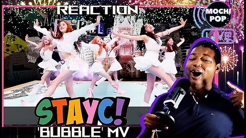STAYC (스테이씨) 'Bubble' MV | Reaction