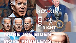 MORE JOE BIDEN MORE PROBLEMS