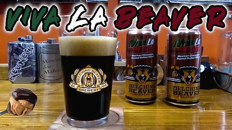 Belching Beaver Viva La Beaver Mexican Chocolate Peanut Butter Stout