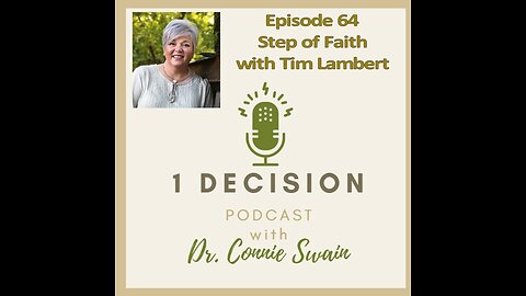 Episode 64 Step of Faith with Tim Lambert