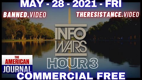 HR3: World Catches Up to Infowars on the Wuhan Lab Leak FACT, 16 Months Later